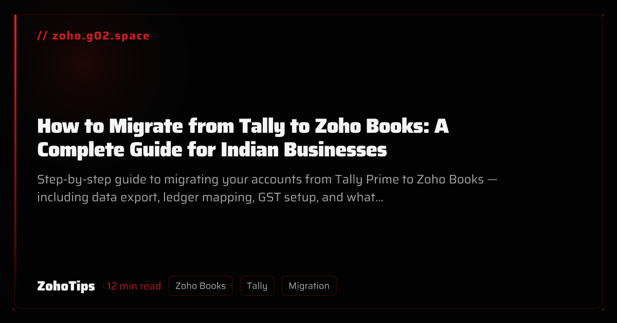 How to Migrate from Tally to Zoho Books: A Complete Guide for Indian Businesses