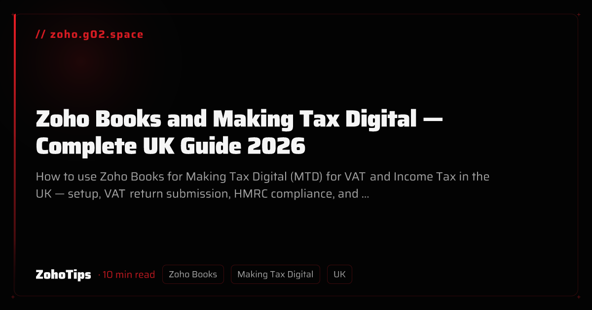 Zoho Books and Making Tax Digital — Complete UK Guide 2026