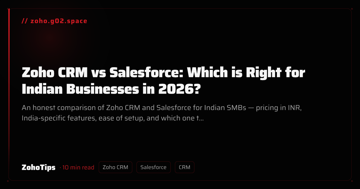 Zoho CRM vs Salesforce: Which is Right for Indian Businesses in 2026?