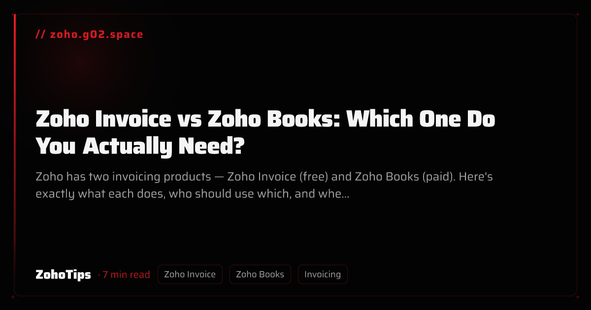 Zoho Invoice vs Zoho Books: Which One Do You Actually Need?