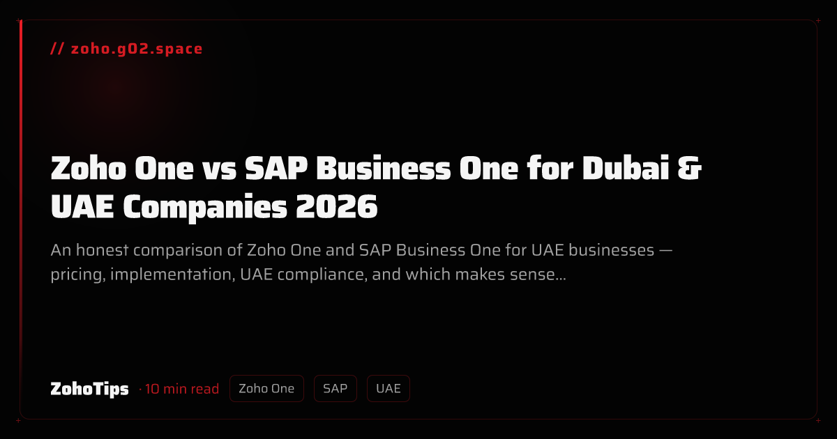 Zoho One vs SAP Business One for Dubai & UAE Companies 2026